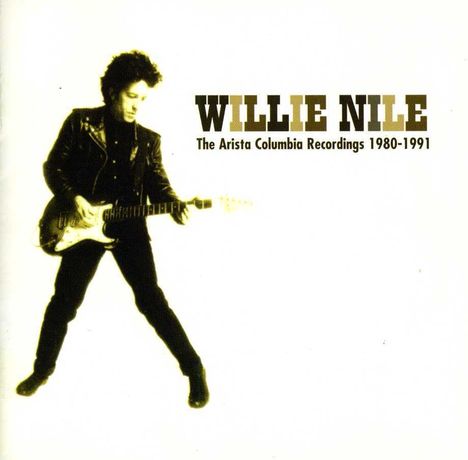 Willie Nile: The Arista Columbia Recordings 1980 - 1991, 2 CDs