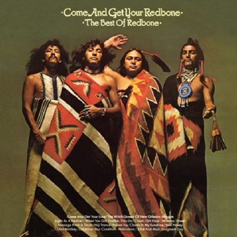 Redbone: Come And Get Your Redbone: The Best Of Redbone, CD