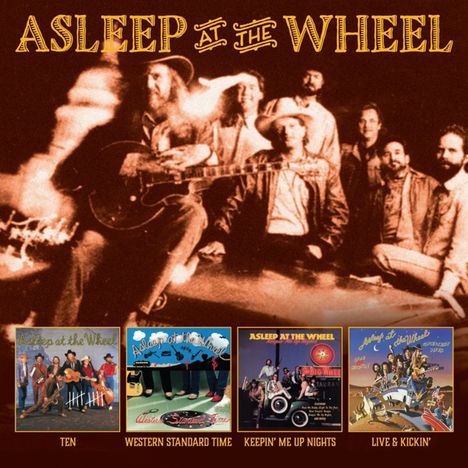 Asleep At The Wheel: Ten / Live and Kickin' / Western Standard Time / Keepin Me Up Nights, 2 CDs