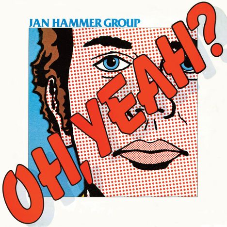 Jan Hammer (geb. 1948): Oh, Yeah?, CD