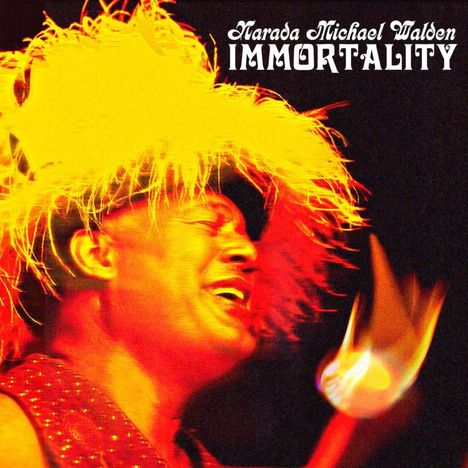 Narada Michael Walden (geb. 1952): Immortality (180g) (Limited Edition) (Sunburst Vinyl), LP