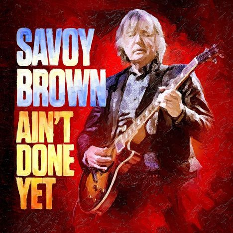 Savoy Brown: Ain't Done Yet, LP