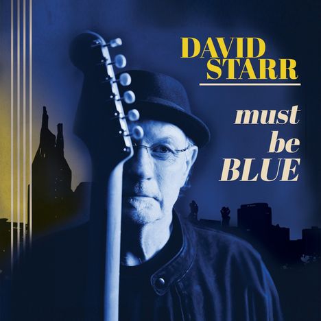 David Starr: Must Be Blue, CD