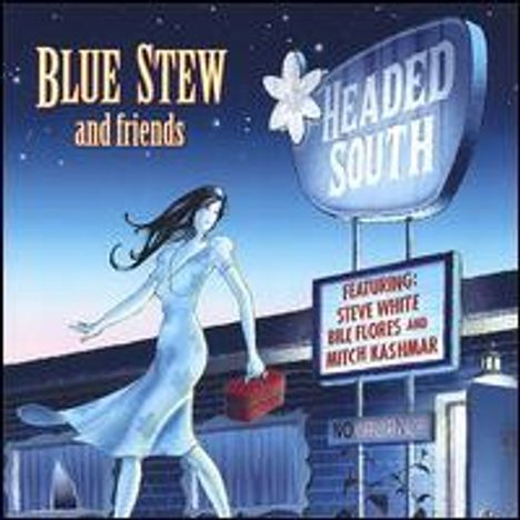 Blue Stew: Headed South, CD