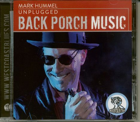 Mark Hummel: Unplugged: Back Porch Music, CD