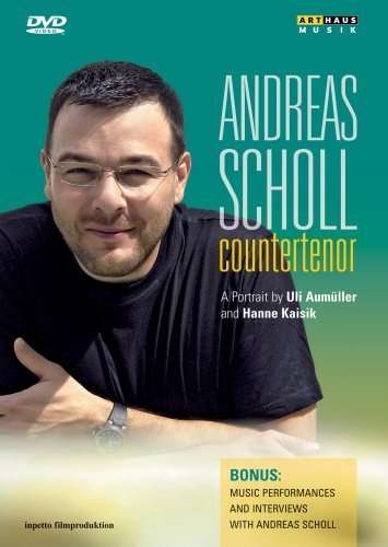 Andreas Scholl,Countertenor - Ein Porträt, DVD