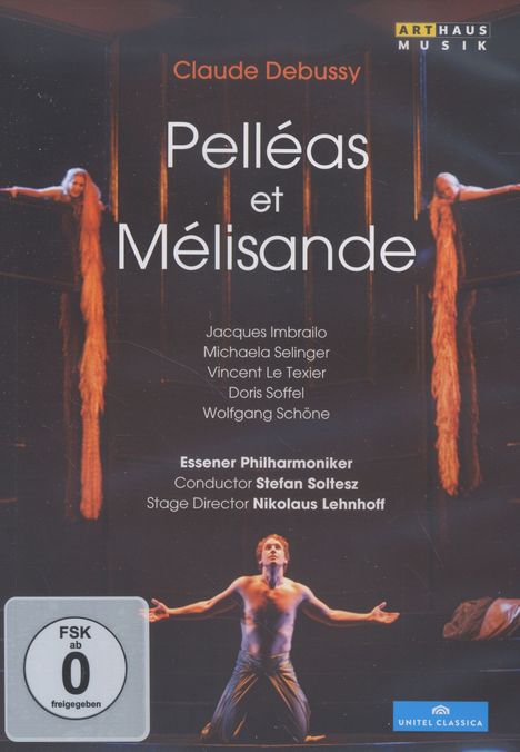 Claude Debussy (1862-1918): Pelleas und Melisande, DVD