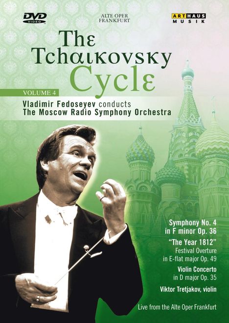 Vladimir Fedoseyev - The Tschaikowsky-Cycle Vol.4, DVD
