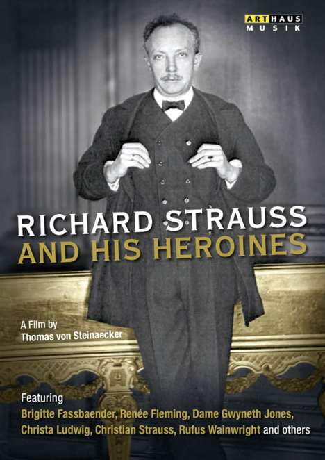 Richard Strauss (1864-1949): Richard Strauss and his Heroines, DVD