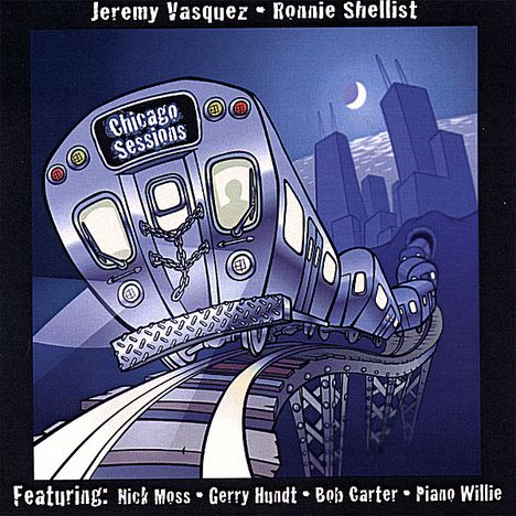 Vasquez, Jeremy / Shellist, Ronnie: Chicago Sessions, CD
