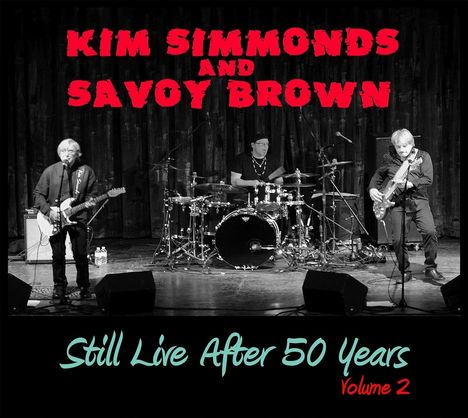 Kim Simmonds &amp; Savoy Brown: Still Live After 50 Years Volume 2: Live 2014, CD