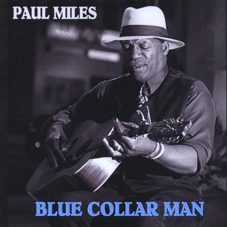 Paul Miles: Blue Collar Man, CD