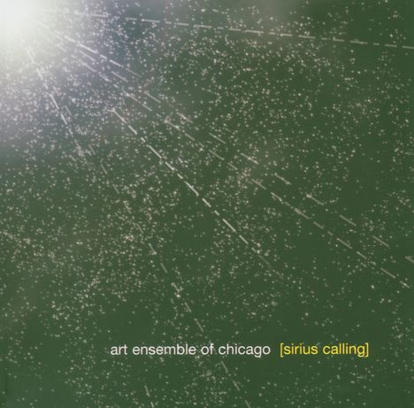 Art Ensemble Of Chicago: Sirius Calling, CD