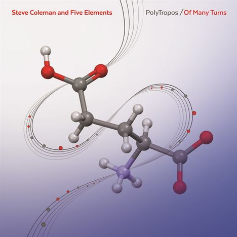 Steve Coleman (geb. 1956): PolyTropos / Of Many Turns: Live, 2 CDs