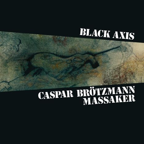 Caspar Brötzmann (geb. 1962): Black Axis (remastered), 2 LPs