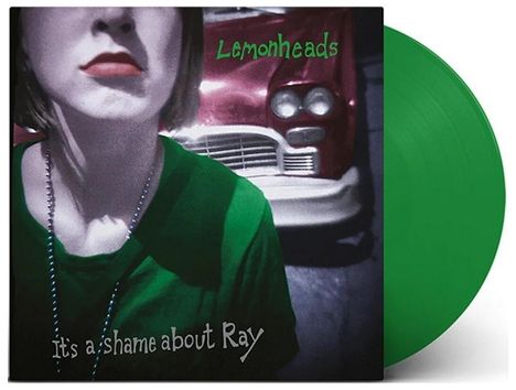Text: "Lemonheads", "It's a shame about Ray". Eine grüne Schallplatte, Bildausschnitt einer Person vor einem Auto.