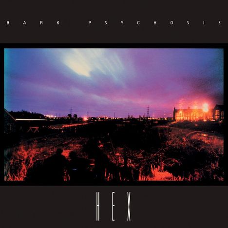 Bark Psychosis: Hex (remastered) (45 RPM), 2 LPs