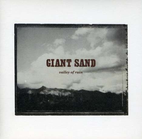 Giant Sand: Valley Of Rain (25th Anniversary Edition), CD