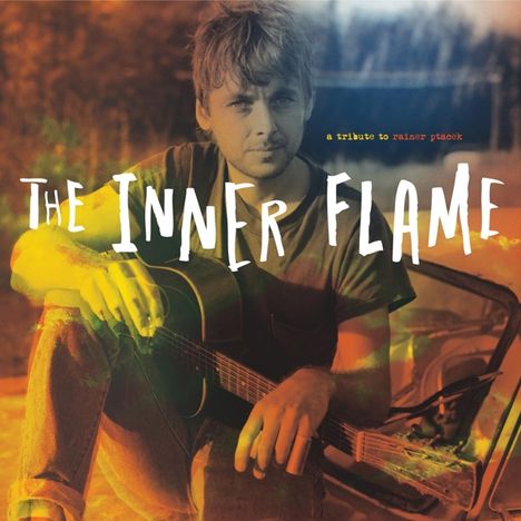 The Inner Flame (A Tribute To Rainer Ptacek) (Limited Edition), 2 LPs