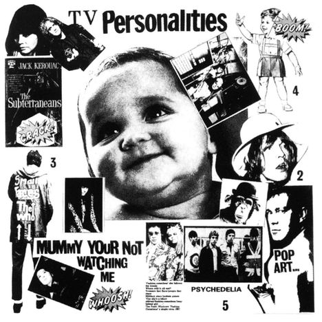 Television Personalities (TV Personalities): Mummy You're Not Watching Me, LP