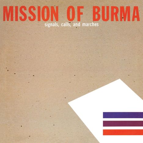 Mission Of Burma: Signals, Calls And Marches, CD