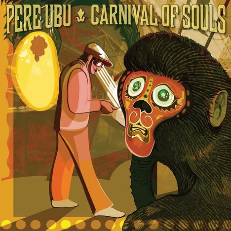 Pere Ubu: Carnival Of Souls, LP