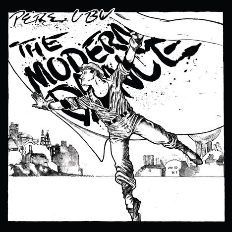 Pere Ubu: The Modern Dance, LP