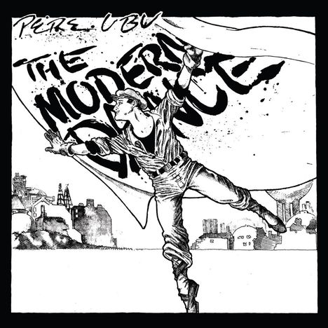 Pere Ubu: The Modern Dance, CD