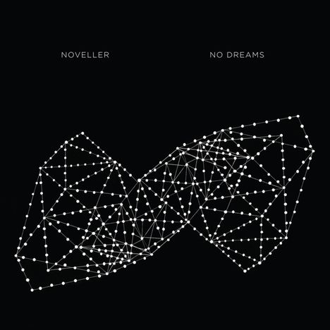 Noveller: No Dreams, CD