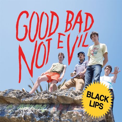 Black Lips: Good Bad Not Evil (Deluxe Edition) (Black Vinyl), 2 LPs
