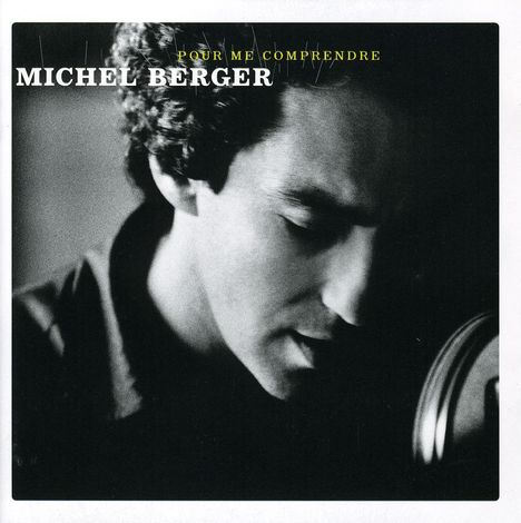Michel Berger: Pour Me Comprendre, CD
