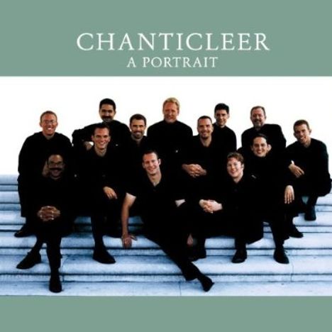 Chanticleer - A Portrait, CD