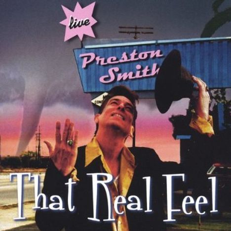 Preston Smith: That Real Feel, CD