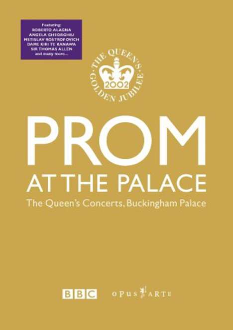 PROM At The Palace - Konzert zum 50.Thronjubiläum der Queen, DVD