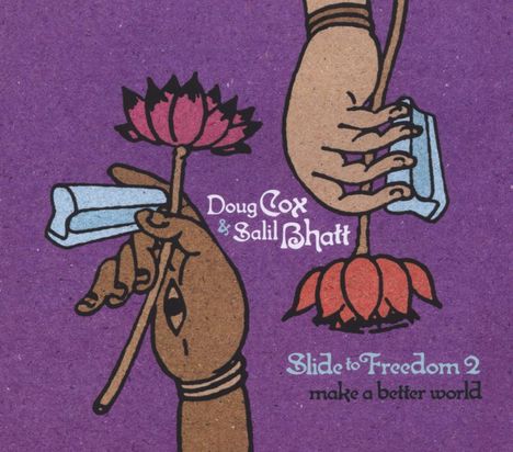 Doug Cox &amp; Salil Bhatt: Slide To Freedom Vol. 2, CD