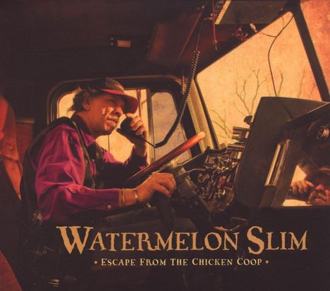 Watermelon Slim: Escape From The Chicken Coop, CD