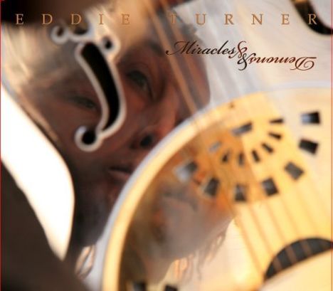Eddie Turner: Miracles &amp; Demons, CD