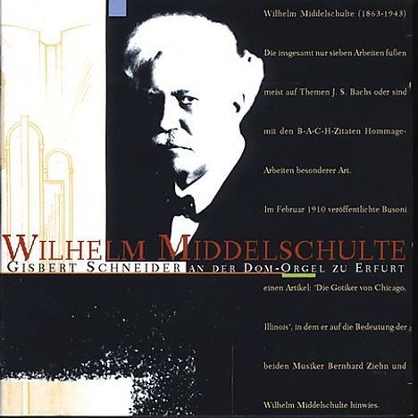 Wilhelm Middelschulte (1863-1943): Orgelwerke, CD