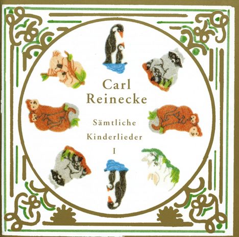 Carl Heinrich Reinecke (1824-1910): Sämtliche Kinderlieder Vol.1, CD