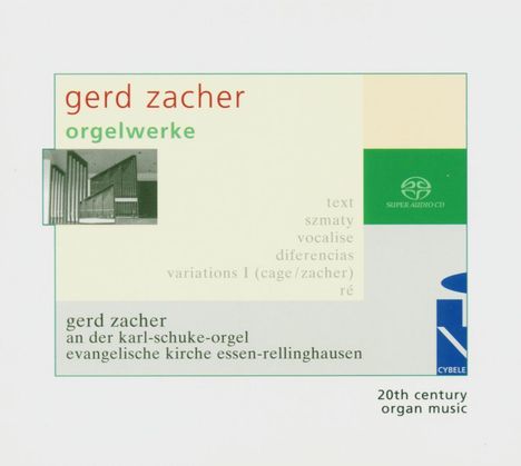 Gerd Zacher (1929-2014): Orgelwerke, Super Audio CD
