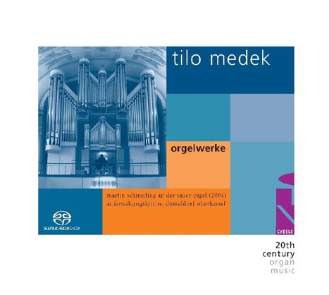 Tilo Medek (1940-2006): Orgelwerke, Super Audio CD