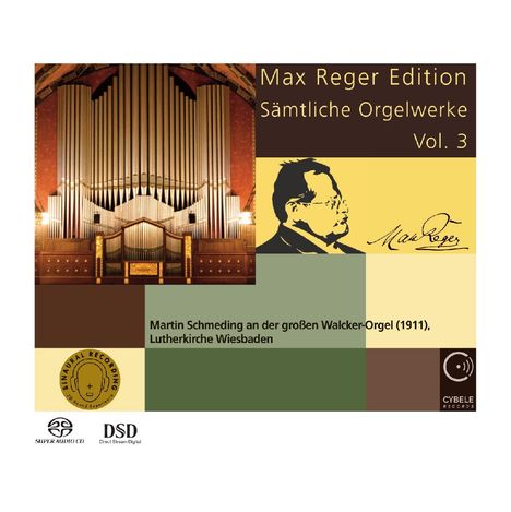 Max Reger (1873-1916): Sämtliche Orgelwerke Vol.3, Super Audio CD