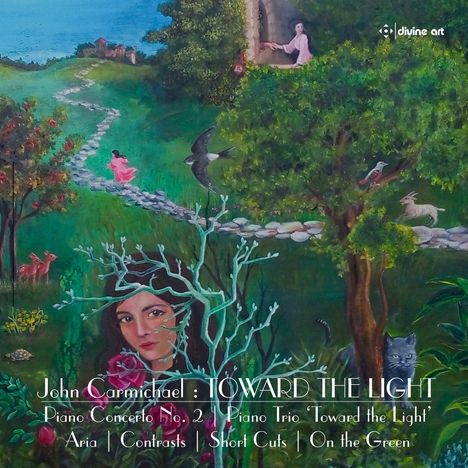 John Carmichael (geb. 1930): Werke "Toward The Light", CD