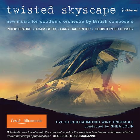 Czech Philharmonic Wind Ensemble - Twisted Skyscape, CD