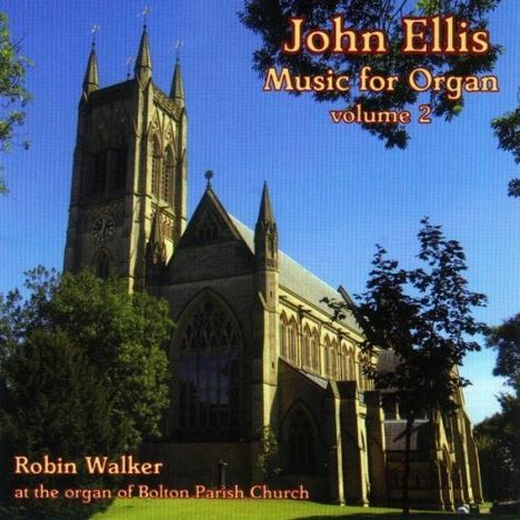 John Ellis (1943-2010): Orgelwerke Vol.2, CD