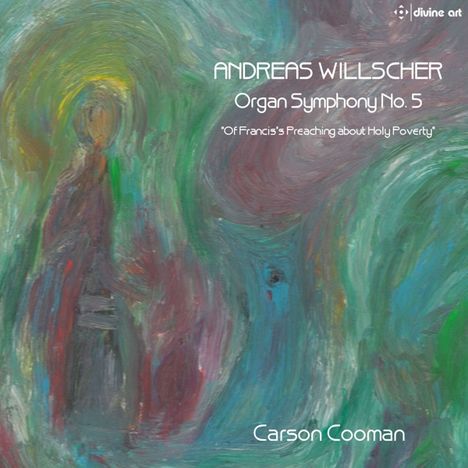Andreas Willscher (geb. 1955): Orgelsymphonie Nr.5, CD