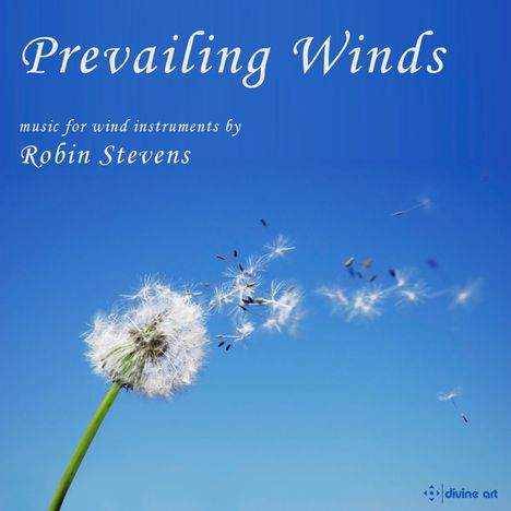 Robin Stevens (geb. 1958): Kammermusik für Bläser "Prevailing Winds", 2 CDs