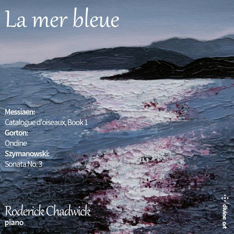 Roderick Chadwick - La Mer bleue, CD