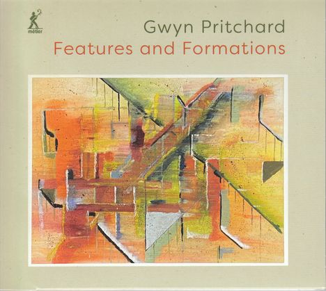 Gwyn Pritchard (geb. 1948): Kammermusik &amp; Klavierwerke "Features and Formations", CD