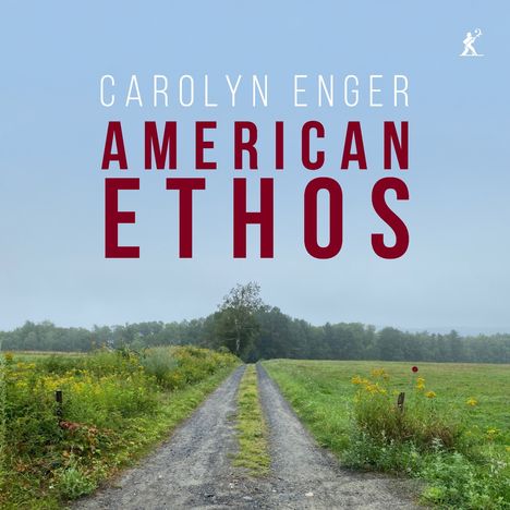 Text: "CAROLYN ENGER AMERICAN ETHOS". Ein Kiesweg führt durch eine grüne Wiese unter einem grauen, wolkenverhangenen Himmel.